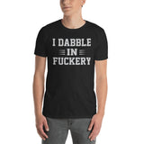 Fuckery Short-Sleeve Unisex T-Shirt